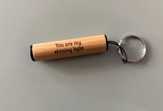You are my shining light torch keyring